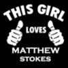 This Girl Loves matthew stokes