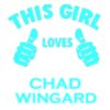 This Girl Loves CHADWINGARD